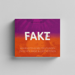 2024 - Begleitbroschüre zur Ausstellung "FAKT - FAKE"