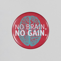 Magnet "No Brain No Gain"
